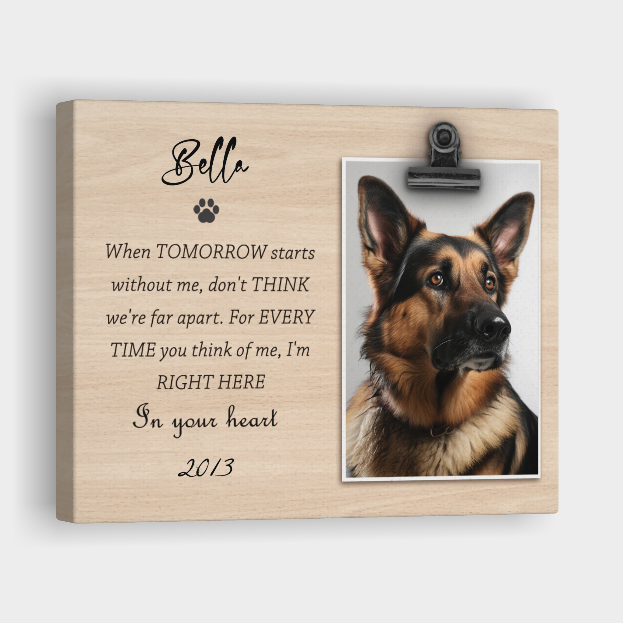 When Tomorrow Starts without Me - Personalized Pet Memorial Print