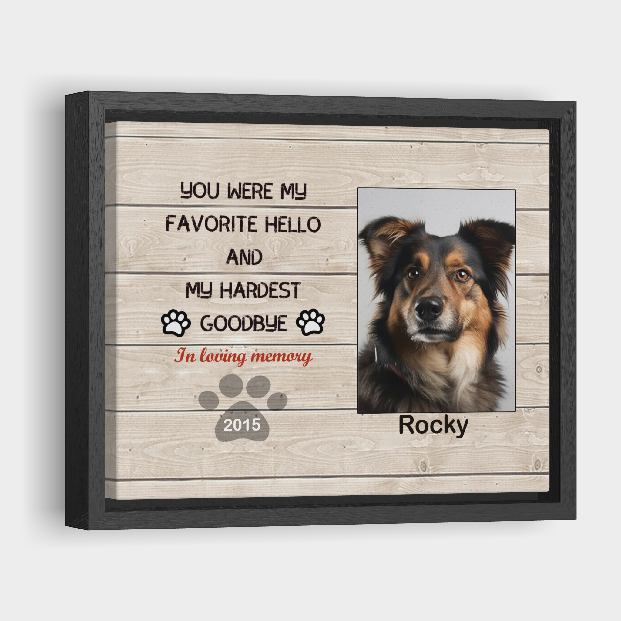 My Hardest Goodbye, Hang and Place - Custom Canvas Print Pet Memorial