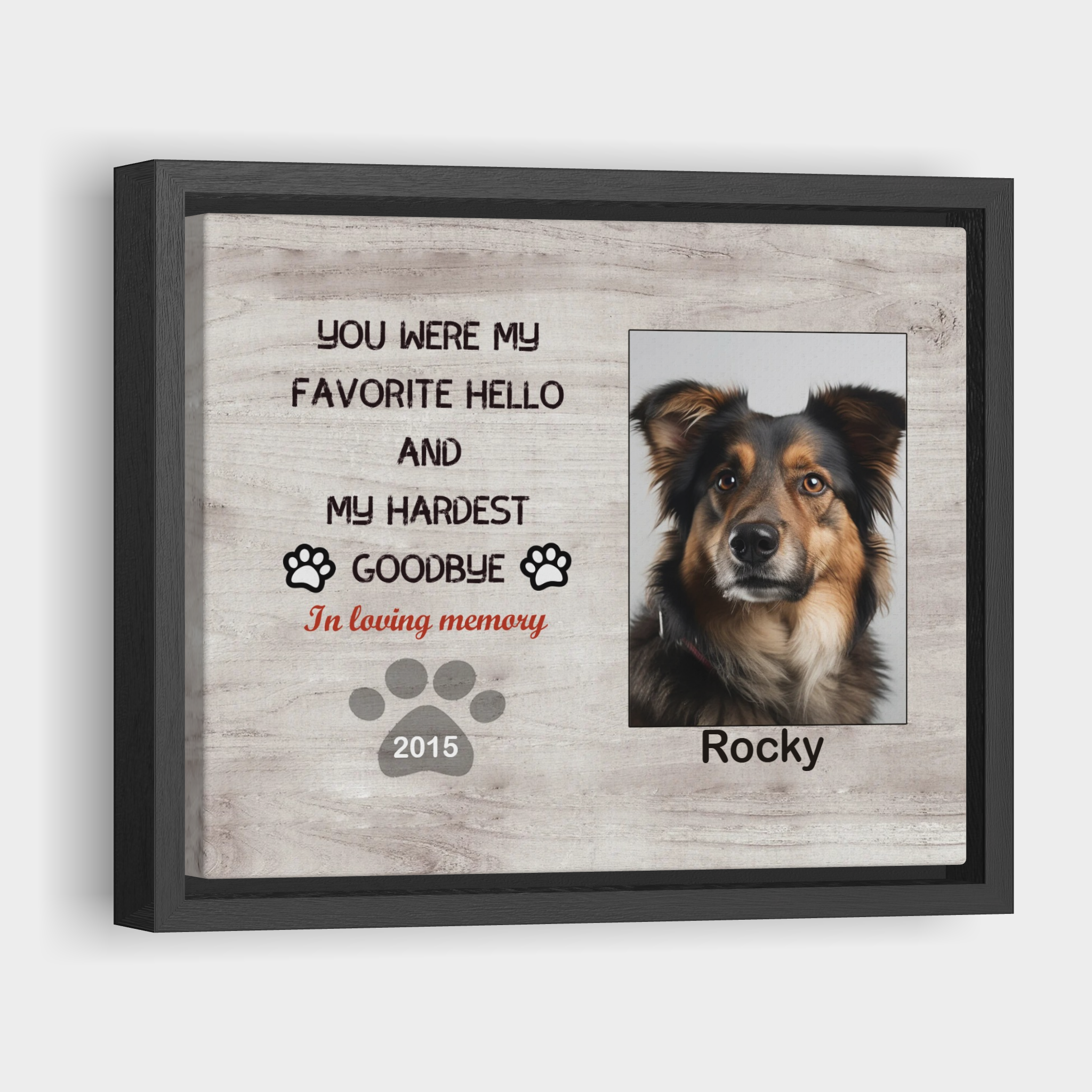 My Hardest Goodbye, Hang and Place - Custom Canvas Print Pet Memorial