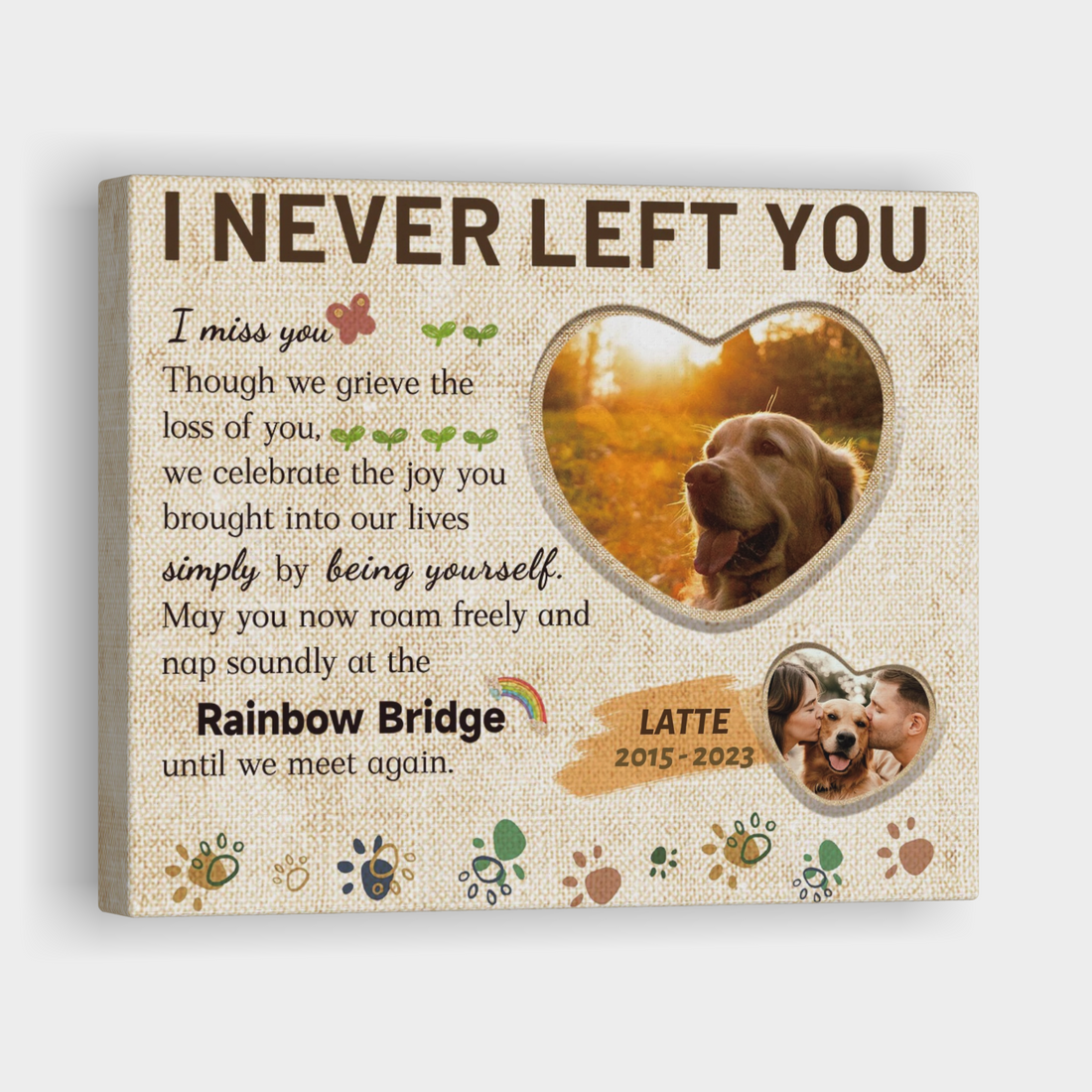 I Never Left You - Personalized Canvas Print Pet Memorial