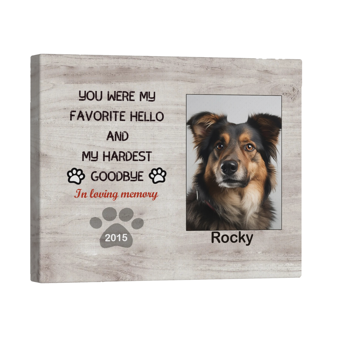 You Were My Favorite Hello - Custom Canvas Print Pet Memorial